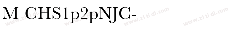 M CHS1p2pNJC字体转换